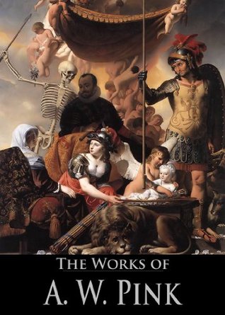 The Works of A. W. Pink