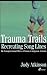 Trauma Trails, Recreating Song Lines: The Transgenerational Effects of Trauma in Indigenous Australia