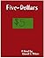 Five-Dollars