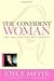 The Confident Woman by Joyce Meyer