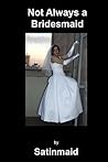 Not Always a Bridesmaid