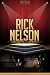Rick Nelson Unauthorized & Uncensored (All Ages Deluxe Edition with Videos)