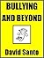 Bullying and Beyond