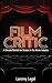 Film Critic by Laremy Legel