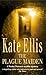 The Plague Maiden by Kate Ellis