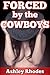 Forced by the Cowboys