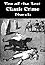 Ten of the Best Classic Crime Novels incl. Greenmantle, Huntingtower , The Clue of the Twisted Candle, The Hound of the Baskervilles, The Mysterious Affair at Styles and many more...