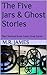 The Five Jars: & Ghost Stories