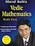 Vedic Mathematics Made Easy