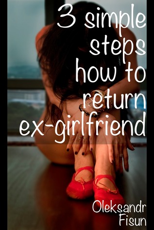 Our beloved can’t be “ex” or  how to make the one that deserted come back.