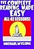 The Complete Reading Made Easy by Michael McClung