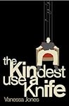 The Kindest Use a...