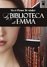 La biblioteca de Emma by Yauci Manuel Fernández