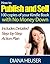 How To Publish and Sell 100 Copies of your Kindle Book with N... by Diana Heuser
