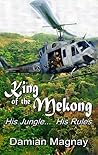 King of the Mekong by Damian Magnay