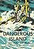 Dangerous Island