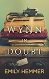 Wynn in Doubt by Emily Hemmer