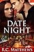 Date Night by R.C. Matthews