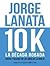 10 K: La década robada