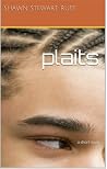 Plaits (After the Riots: Cincinnati Stories)