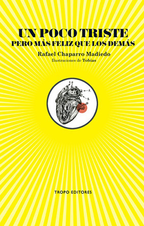 Un poco triste pero más feliz que los demás