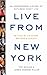 Live From New York by Tom Shales Live From New York by Tom Shales