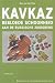 Kavkaz: bebloede schoonheid...