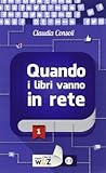 Quando i libri vanno in rete by Claudia Consoli