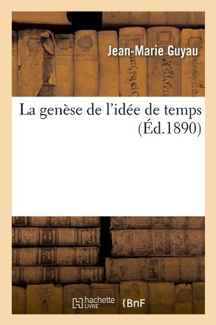 La Genèse de l'idée de temps (Paperback)