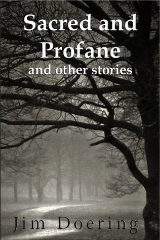 Sacred and Profane: and other stories (Kindle Edition)
