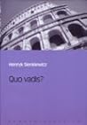 Quo Vadis by Henryk Sienkiewicz