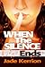 When the Silence Ends (Double Helix Case Files, #3)