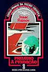 Prelúdio à Fundação by Isaac Asimov