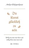 Die Kunst, glückl...