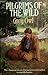 Pilgrims of the Wild by Grey Owl
