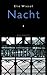 Nacht by Elie Wiesel Nacht by Elie Wiesel