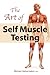 The Art of Self Muscle Testing