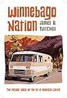 Book cover for Winnebago Nation: The RV in American Culture