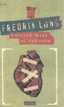 Kärsivä mies ei rakastu (Hardcover)