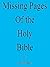 Missing Pages of the Holy Bible