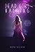 Dead Girl Walking (Royal Reaper, #1)