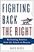 Fighting Back the Right: Re...
