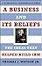 A Business and Its Beliefs by Thomas J. Watson Jr. A Business and Its Beliefs by Thomas J. Watson Jr.
