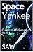 Space Yankee: Quantum Misfortune Book 1