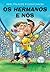 Os Hermanos e Nós