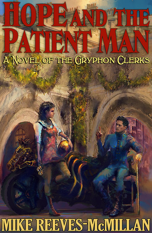 Hope and the Patient Man (The Gryphon Clerks #3)