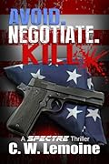 Avoid. Negotiate. Kill.