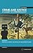 Crime and Justice: A Guide to Criminology