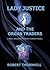 Lady Justice and the Organ Traders (Lady Justice, #16)