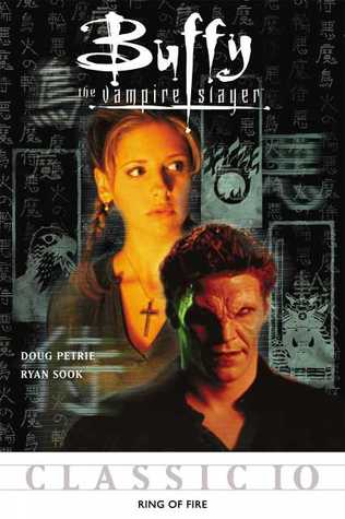 Buffy the Vampire Slayer Classic #10: Ring of Fire